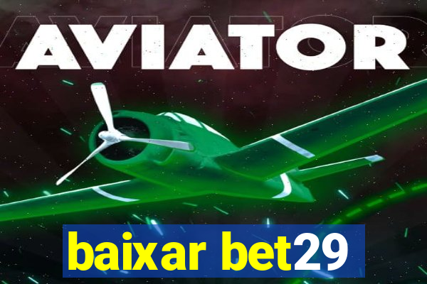 baixar bet29